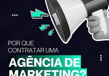Por que contratar uma Agência de Marketing
