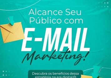 Alcance seu público com E-mail Marketing!