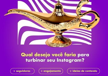 Qual desejo você faria para turbinar seu Instagram?