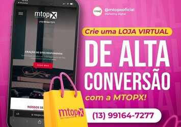 Crie uma Loja Virtual de alta conversão com a MTOPX!