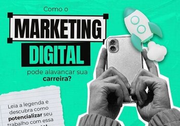 Como o Marketing Digital pode alavancar sua carreira?