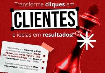 Transforme cliques em clientes e ideias em resultados!