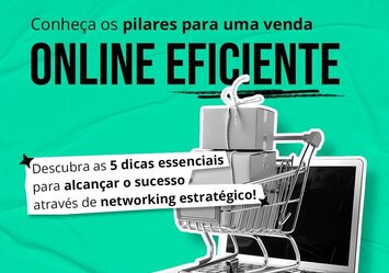 Conheça os pilares para uma evnda Online Eficiente