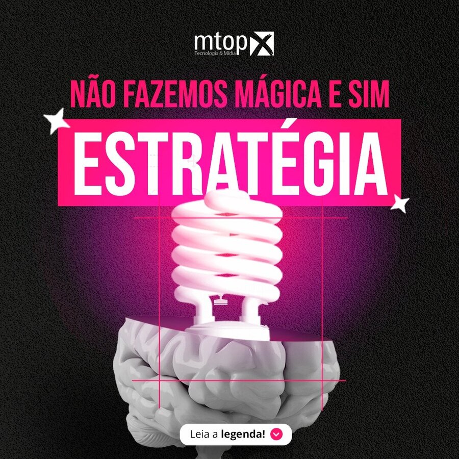 Não fazemos mágica e sim estratégia