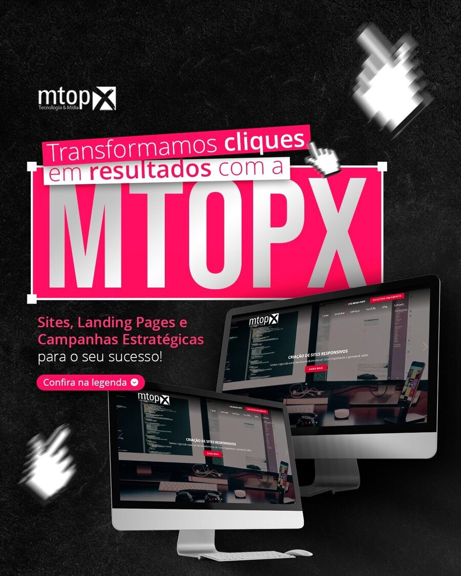 Transformamos cliques em resultados com a MTOPX!