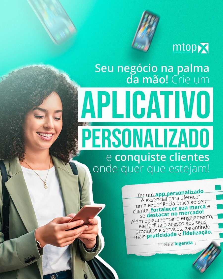Seu negócio na palma da mão! Crie um Aplicativo personalizado!