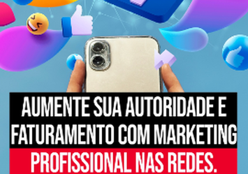 Aumente sua autoridade e faturamento com marketing Profissional nas Redes Sociais