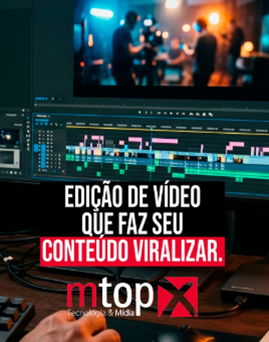 Edição de vídeo que faz seu conteúdo viralizar