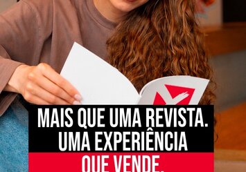 Mais que uma revista. Uma experiência que vende